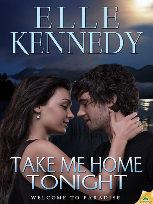 Title details for Take Me Home Tonight by Elle Kennedy - Available